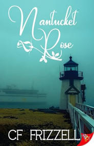 Nantucket Rose by CF Frizzell, 9781635550566