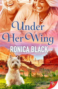 Under Her Wing by Ronica Black, 9781635550771