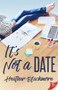It's Not a Date by Heather Blackmore, 9781635551495