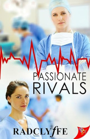 Passionate Rivals by Radclyffe, 9781635552317