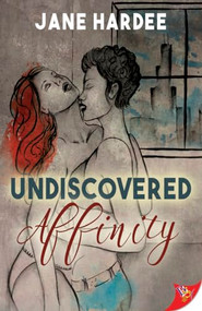 Undiscovered Affinity by Jane Hardee, 9781635550610