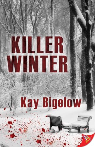 Killer Winter by Kay Bigelow, 9781635551778