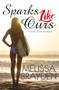 Sparks Like Ours by Melissa Brayden, 9781635550160