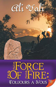 Force of Fire by Ali Vali, 9781635550474