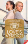 Love's Verdict by Carsen Taite, 9781635550429
