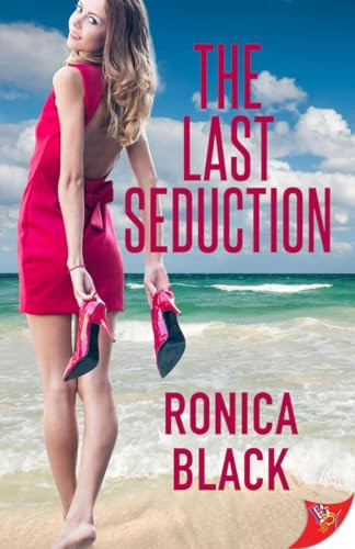 The Last Seduction by Ronica Black, 9781635552119