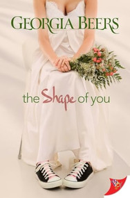 The Shape of You - 9781635552171 - 9781635552171 by Georgia Beers, 9781635552171