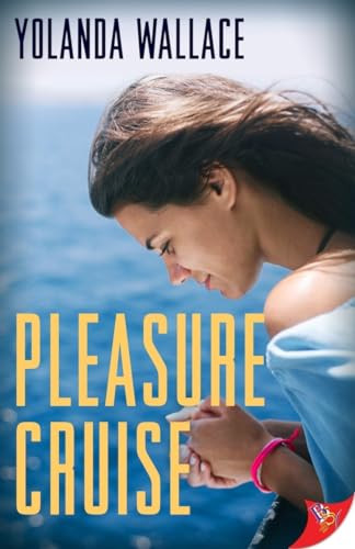 Pleasure Cruise by Yolanda Wallace, 9781635552195