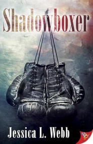 Shadowboxer by Jessica L. Webb, 9781635552676
