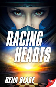 Racing Hearts - 9781635552515 - 9781635552515 by Dena Blake, 9781635552515