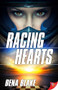 Racing Hearts - 9781635552515 - 9781635552515 by Dena Blake, 9781635552515