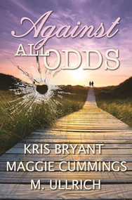 Against All Odds - 9781635551938 - 9781635551938 by Kris Bryant, Maggie Cummings, M. Ullrich, 9781635551938