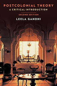 Postcolonial Theory (A Critical Introduction: Second Edition) by Leela Gandhi, 9780231178389