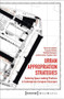 Urban Appropriation Strategies (Exploring Space-making Practices in Contemporary European Cityscapes) by Flavia Alice Mameli, Franziska Polleter, Mathilda Rosengren, Josefine Sarkez-Knudsen, 9783837641707