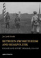 Between Prometheism and Realpolitik (Poland and Soviet Ukraine, 1921-1926) by Jan Jacek Bruski, 9788323341888