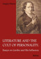 Literature and the Cult of Personality (Essays on Goethe and His Influence) by Gregory Maertz, 9783838210414