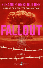 FALLOUT (A Novel) by Eleanor Anstruther, 9798999527035