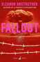 FALLOUT (A Novel) by Eleanor Anstruther, 9798999527035
