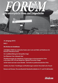 Forum für osteuropäische Ideen- und Zeitgeschichte (Die Kirchen im Sozialismus am Beispiel Russlands und Polens) by Leonid Luks, Gunter Dehnert, John Andreas Fuchs, Nikolaus Lobkowicz, Alexei Rybakow, Andreas Umland, 9783838209463