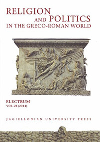 Religion and Politics in the Greco-Roman World by Edward Dąbrowa, 9788323338574