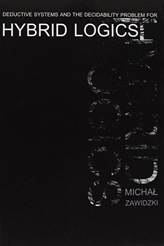 Deductive Systems and the Decidability Problem for Hybrid Logics by Michał Zawidzki, 9788323336952