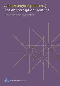 The Anticorruption Frontline (The Anticorruption Report, volume 2) by Alina Mungiu-Pippidi, 9783847401445