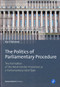 The Politics of Parliamentary Procedure (The Formation of the Westminster Procedure as a Parliamentary Ideal Type) by Kari Palonen, 9783847406105