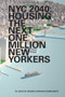 NYC 2040 (Housing the Next One Million New Yorkers) by Jesse M. Keenan, Vishaan Chakrabarti, 9781883584887