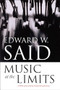Music at the Limits by Edward W. Said, 9780231139366