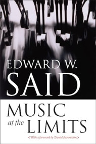 Music at the Limits by Edward W. Said, 9780231139366