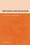 Pestilence and Headcolds (Encountering Illness in Colonial Mexico) by Sherry Fields, 9780231142403