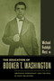 The Education of Booker T. Washington (American Democracy and the Idea of Race Relations) by Michael Rudolph West, 9780231130493