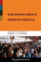 Sustaining India's Growth Miracle by Jagdish N. Bhagwati, Charles W Calomiris, 9780231143660