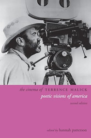 The Cinema of Terrence Malick (Poetic Visions of America) by Hannah Patterson, 9781905674251