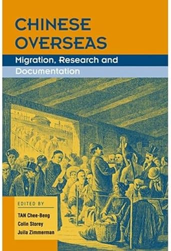 Chinese Overseas (Migration, Research and Documentation) by Chee-beng Tan, Chee-beng Tan, Colin Storey, Julia Zimmerman, 9789629963286