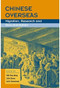 Chinese Overseas (Migration, Research and Documentation) by Chee-beng Tan, Chee-beng Tan, Colin Storey, Julia Zimmerman, 9789629963286
