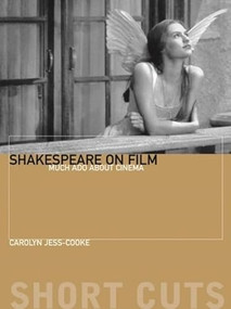 Shakespeare on Film (Such Things as Dreams Are Made Of) by Carolyn Jess-Cooke, 9781905674145
