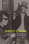 Direct Cinema (Observational Documentary and the Politics of the Sixties) by Dave Saunders, 9781905674152