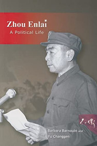 Zhou Enlai (A Political Life) - 9789629962807 - 9789629962807 by Barbara Barnouin, Changgen Yu, 9789629962807