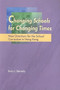 Changing Schools for Changing Times (New Directions for the School Curriculum in Hong Kong) by Kerry J. Kennedy, 9789629962319
