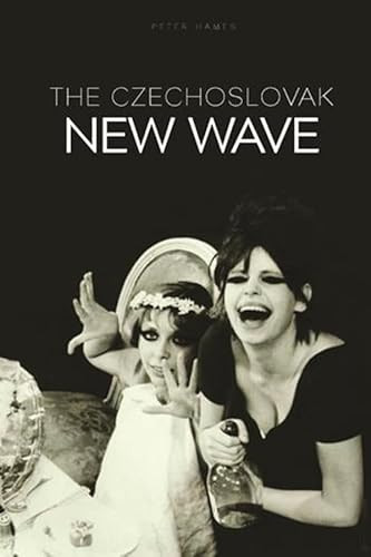 The Czechoslovak New Wave by Peter A. Hames, 9781904764434