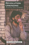 Revolution Unending (Afghanistan, 1979 to the Present) by Gilles Dorronsoro, John King, 9780231136266