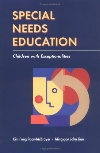Special Needs Education (Children with Exceptionalities) by Kim Fong Poon-McBrayer, Ming-Gon John Lian, 9789629960520