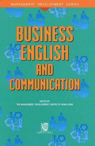 Business English and Communication by The Management Development Center of Hong Kong, 9789622018426