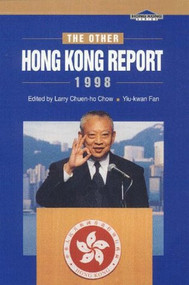 The Other Hong Kong Report 1998 by Larry Chen-ho Chow, Yiu-kwan Fan, 9789622018297