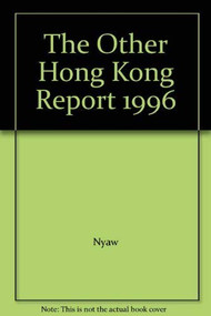 The Other Hong Kong Report 1996 by Mee-kau Nyaw, Si-ming Li, 9789622017153