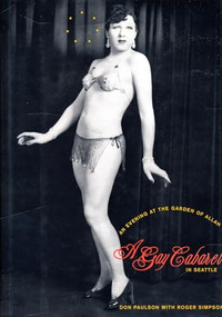 An Evening at the Garden of Allah (A Gay Cabaret in Seattle) by Don Paulson, Roger Simpson, 9780231096980