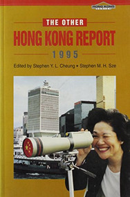 The Other Hong Kong Report 1995 by Stephen Y. L. Cheung, Stephen M. H. Sze, 9789622016811