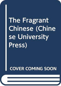 The Fragrant Chinese by Anthony Lawrence, 9789622015722