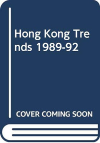 Hong Kong Trends, 1989-92 by Paul C. K. Kwong, 9789622015685